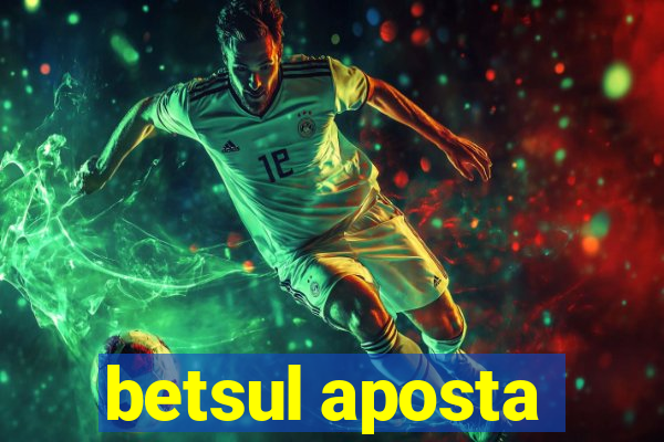 betsul aposta